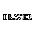 BRAVER